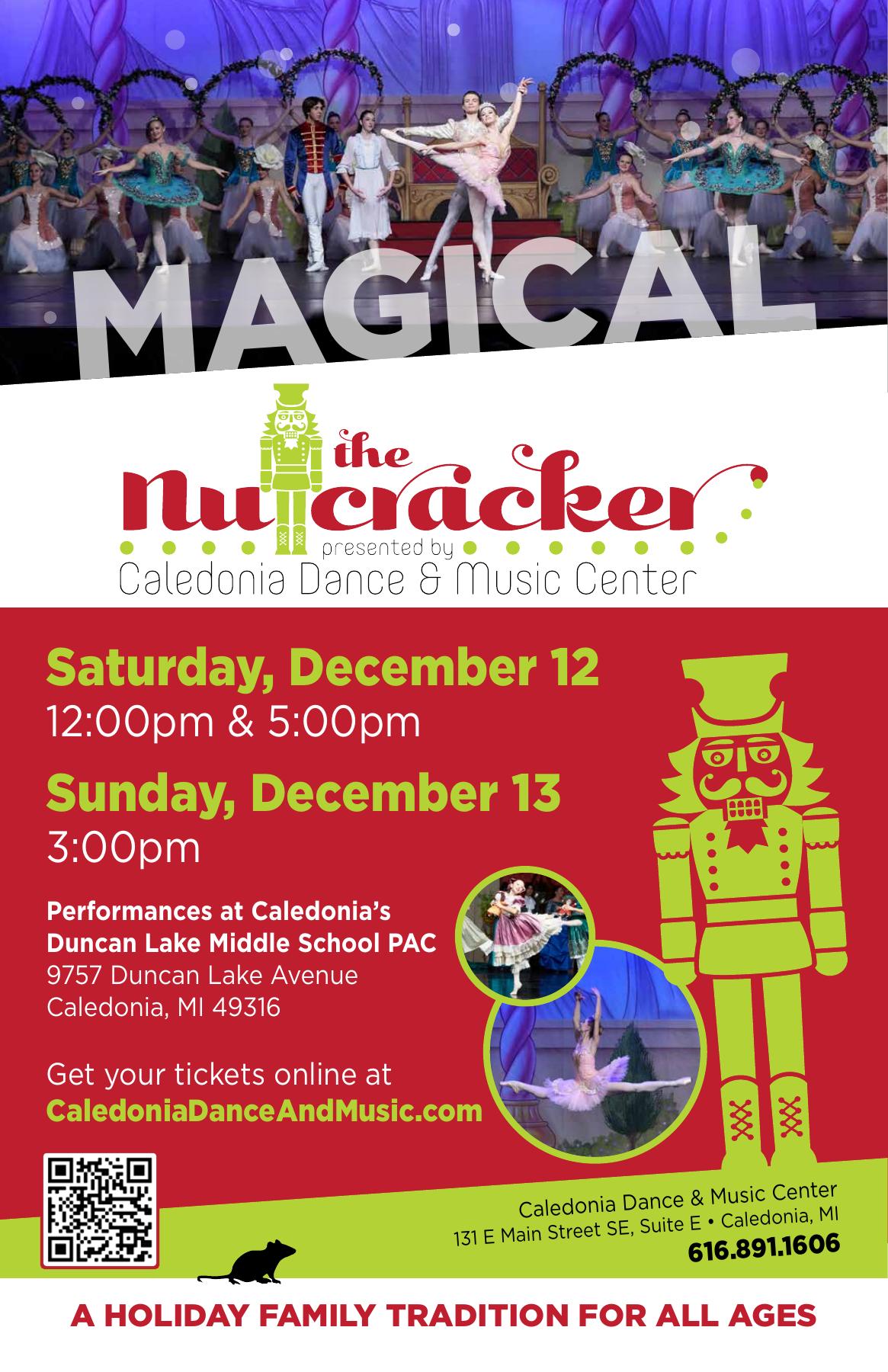 The Nutcracker: December 12, 2026 at 12:00pm and 5:00pm, and December 13 at 3:00pm. Duncan Lake Middle School PAC, 9757 Duncan Lake Avenue, Caledonia, Michigan.